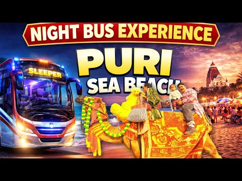 Puri Sea Beach Night Bus Experience 🌙🚌 | Odisha Travel Vlog