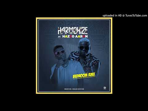 BEDROOM REMIX - Harmonize Feat Hazzo Aaron