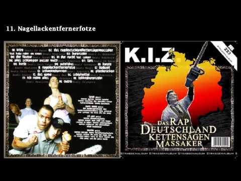 K.I.Z. - Das RapDeutschlandKettensägenMassaker (Full Album)