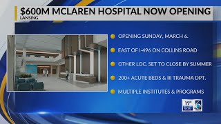 $600M McLaren Hospital Now Opening (5 a.m.)