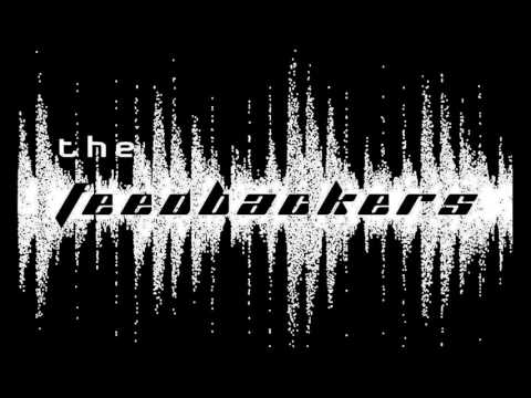 THE FEEDBACKERS - Heart in Pieces (Original)
