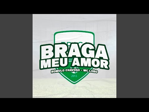 Braga Meu Amor