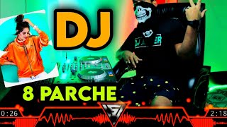 4K 8 Parche Punjabi DJ🔥 Song Hard Bass Remix DJ