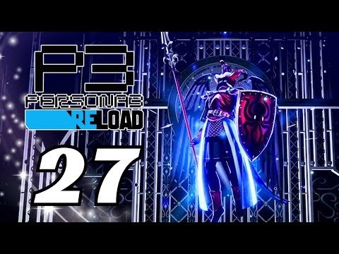 GREAT Persona Fusions and A New Leveling Mechanic! | Persona 3 Reload Playthrough pt 27