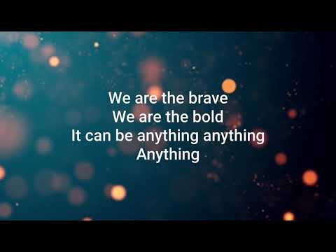 We are the brave lyrical video