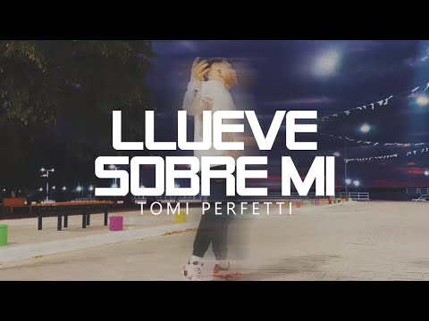 Llueve sobre mi - Tomi (VideoOficial)