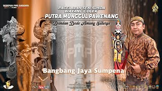 Download lagu WAYANG GOLEK PUTRA MUNGGUL PAWENANG DALANGDANDAN DEDE AMUNG SUTARYA LAKON BANGBANG JAYA SUMPENA mp3