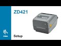 Zebra ZD421 Setup