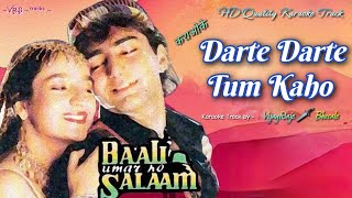 Download lagu Darte Darte Tum Kaho | Karaoke Track | Kumar Sanu Asha Bhosale | Film - Baali Umar Ko Salaam (1994) mp3