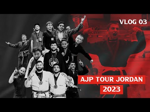 AJP TOUR JORDAN NATIONAL JIU-JITSU CHAMPIONSHIP 2023 - VLOG 03