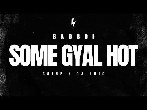 AIDONIA - SOME GYAL HOT - ( CAINE X DJ LOIC )​⁠@djloicofficial