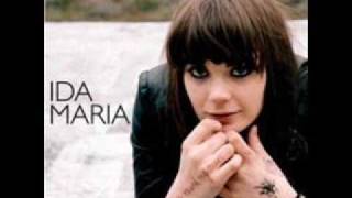 Ida maria-See me trough
