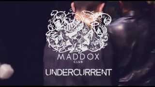 UNDERCURRENT AT MADDOX CLUB WITH ADRIATIQUE  THE LAUNCH