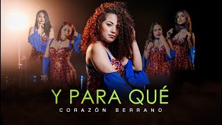 Y para Qué Lyrics English Translation