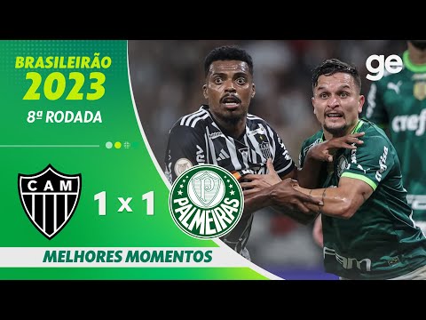 ATLÉTICO-MG 1 X 1 PALMEIRAS | MELHORES MOMENTOS | 8ª RODADA  BRASILEIRÃO 2023 | ge.globo