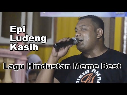 Epi Ludeng Kasih Nyanyi lagu hindustan