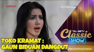 Download lagu BIOSKOP INDONESIA - TOKO KRAMAT - GAUN BIDUAN DANGDUT mp3