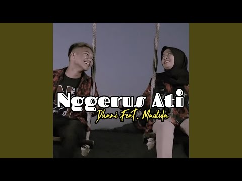 Nggerus Ati (feat. Maulida)