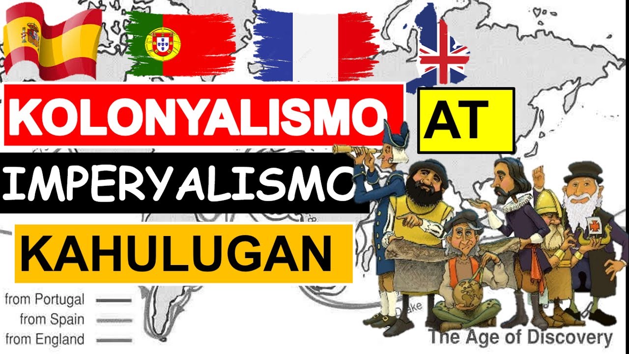 KOLONYALISMO AT IMPERYALISMO/KAHULUGAN NG KOLONYALISMO AT IMPERYALISMO/ARALING PANLIPUNAN GRADE