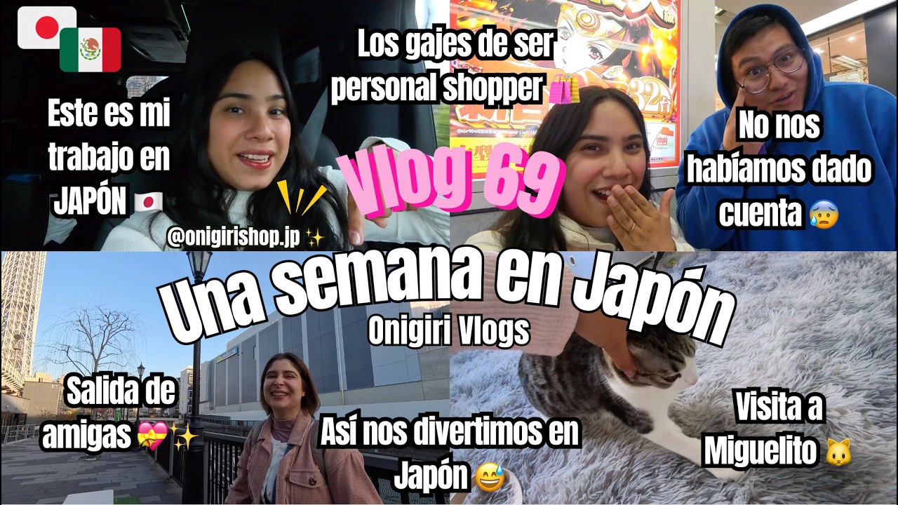 Mi TRABAJO en JAPÓN 🇯🇵+ NO nos dimos cuenta 😰 + Salida de amigas MEXICANAS 💝✨  | Vlog 69
