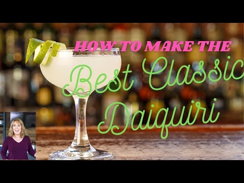 How to Make the Best Classic Daiquiri - Simple and Delicious!