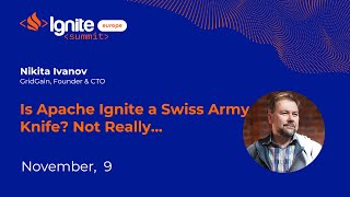 Is Apache Ignite a Swiss Army Knife? Not Really…