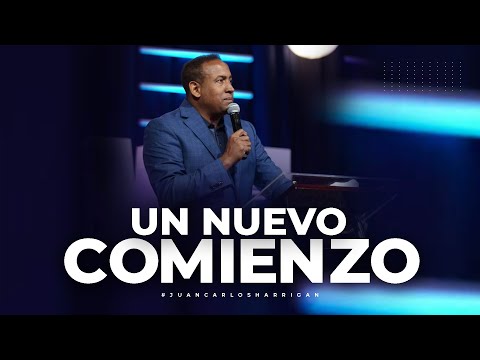 Un Nuevo Comienzo - Pastor Juan Carlos Harrigan