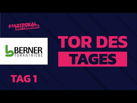 Top 4 Tore des Tages - Tag 1 | Rottenburger Stadtpokal 2022
