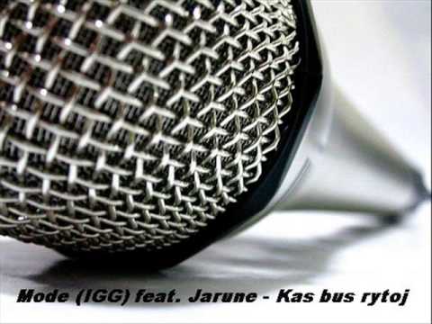 Mode (IGG) feat. Jarune -Kas bus rytoj (lyrics on )