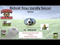 Brookings Bobcats vs Mitchell Kernels Boys Soccer