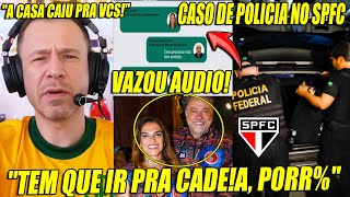🚨“GANHAMOS DINHEIRO COM ISSO”... ÁUDIO VAZA, ESCÂNDALO EXPLODE E A CASA CAI NO SÃO PAULO!