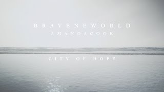 City of Hope (Official Lyric Video) // Brave New World // Amanda Cook