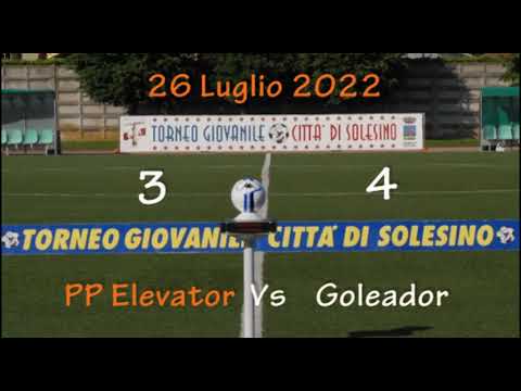 Torneo Solesino 26.07.2022 (P P Elevator Vs Goleador)