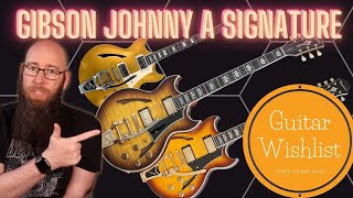 Video thumbnail for Guitar Wishlist 26 Gibson Johnny A Signature by Three Chord Dave