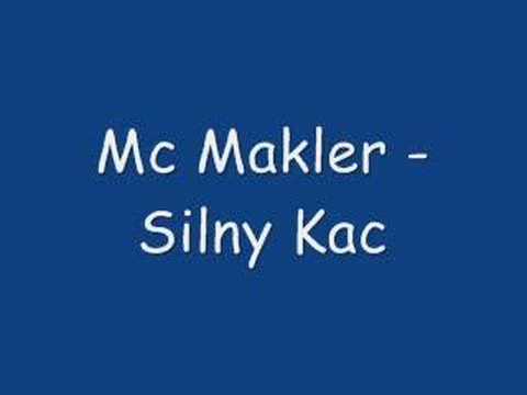Mc Makler - Silny Kac