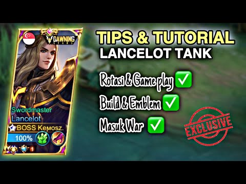 CARA MAIN LANCELOT TANK!! TERBARU EMBLEM & ITEM BUILD TERSAKIT 2023 - MOBILE LEGENDS