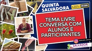 QUINTA SALVADORA 246ª EDIÇÃO | TEMA LIVRE