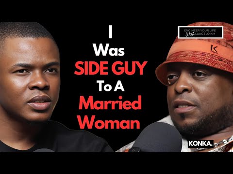 I Dated A Married Woman For Two Years - Konka