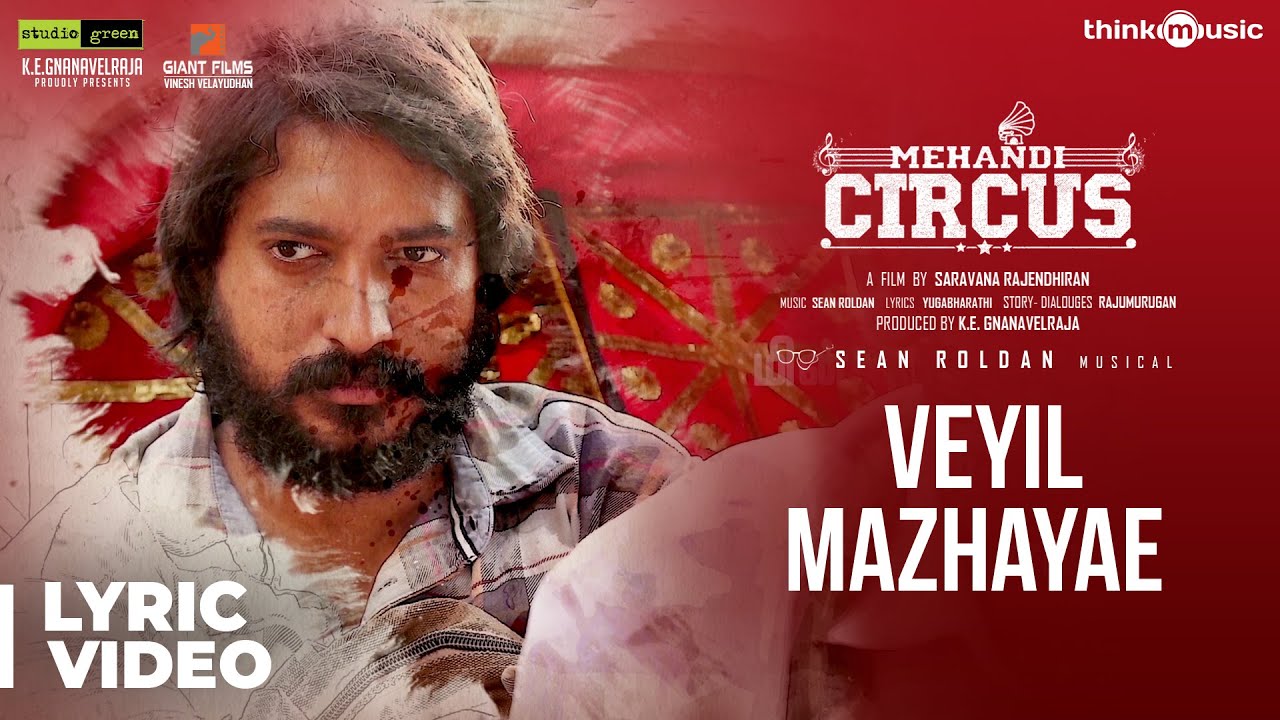 Mehandi Circus | Veyil Mazhayae Song | Vignesh Ishwar | Sean Roldan | Rangaraj | Saravanaa Rajendran