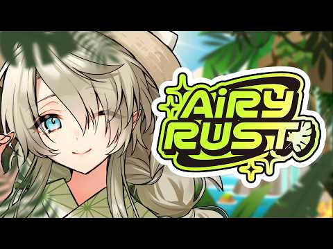 【#エアラス/#RUST】#5 島での思い出、忘れないよ【翠匣タルタ/ねくすとぴあ】#Vtuber