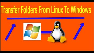 How To Transfer Folders From Linux To Windows (SSH/Putty)