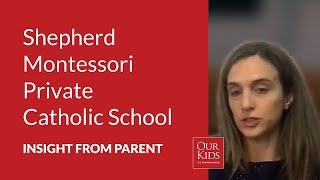 Shepherd Montessori Private Catholic School, Parent Video Review from Laura Suriano
