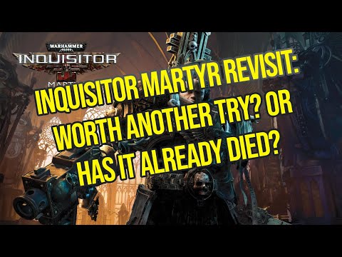 Warhammer Report: Inquisitor Martyr Revisit