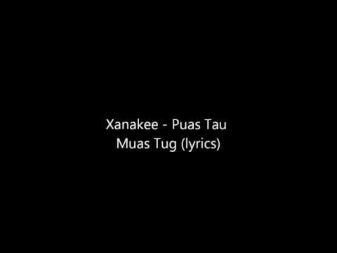 xanakee - puas tau muaj tug (lyrics)