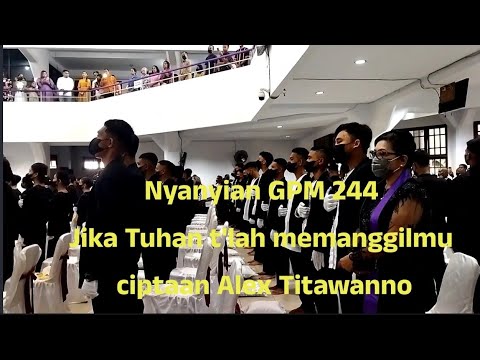 Nyanyian GPM 244 Jika Tuhan t'lah memanggilmu