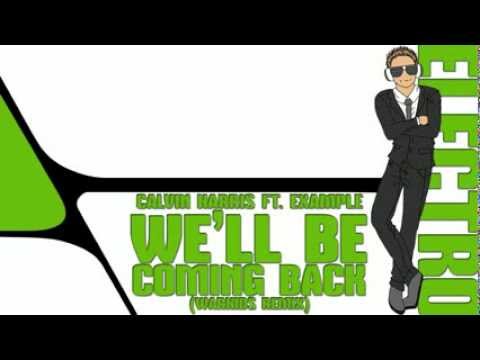 Calvin Harris ft Example We'll Be Coming Back Warkids Remix)