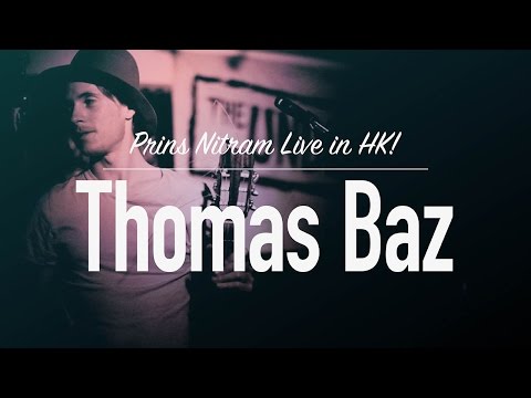 Prins Nitram Live in HK! - Thomas Baz - live music Hong Kong