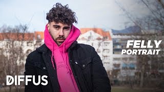 FELLY - Unaufhaltsamer Turn-Up und Krawallbässe (Portrait) | DIFFUS