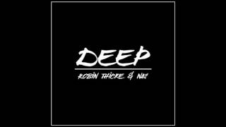 Robin Thicke - Deep Feat. Nas