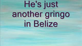 Gringo in Belize